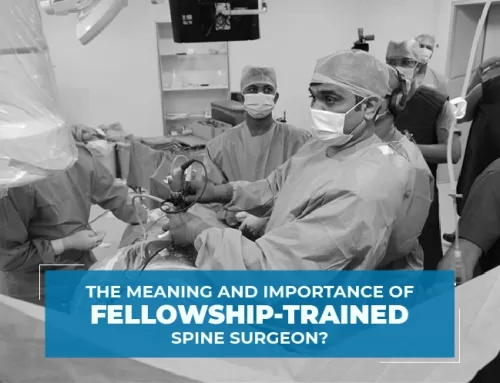 The Meaning and Importance of Fellowship -Trained Spine Surgeon